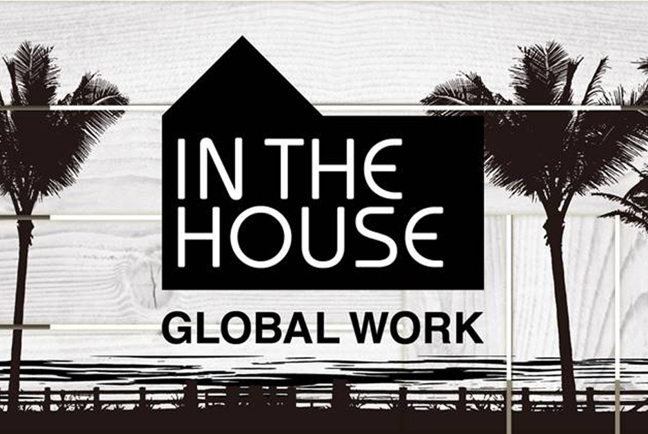 『IN THE HOUSE』×『GLOBAL WORK』のコラボ第二弾が発売開始！